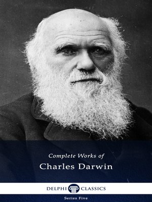 cover image of Delphi Complete Works of Charles Darwin (Illustrated)